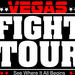 The Ultimate Las Vegas Fight Tour