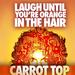 Carrot Top at the Luxor Hotel and Casino 