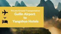 Private Airport Transportation Service from Guilin Airport to Yangshuo Private Car Transfers