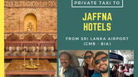 Private Taxi from Sri Lanka Airport (BIA-CMB) to Jaffna Hotels Private Car Transfers