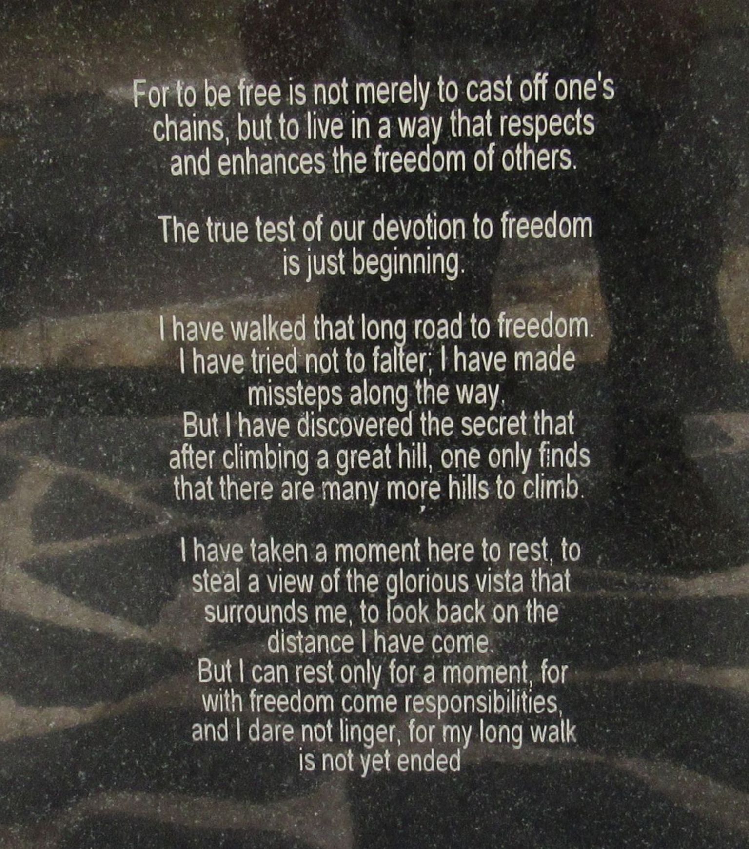 Inscription on Mr Mandelas statue. Please read and reflect.