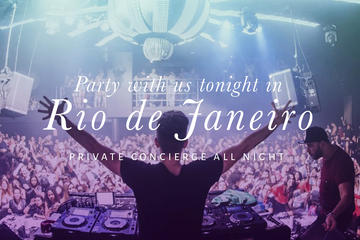 Private: VIP Section Nightclub Tour in Rio de Janeiro