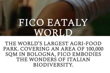Discover Fico: the largest Food and Wine Park in Europe