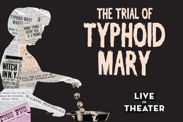 The Trial of Typhoid Mary 1915