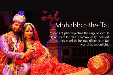 Agra Mohabbat The Taj Show and Dinner