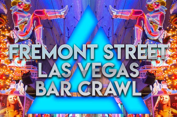 Fremont Street Las Vegas Crawl