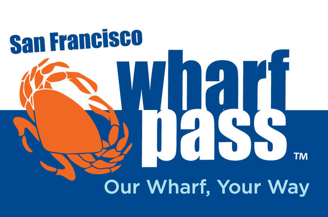 San Francisco Fisherman's Wharf Pass